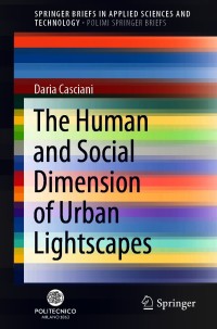 Immagine di copertina: The Human and Social Dimension of Urban Lightscapes 9783030571641