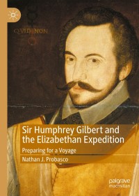 Cover image: Sir Humphrey Gilbert and the Elizabethan Expedition 9783030572570
