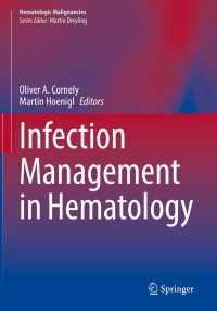 Immagine di copertina: Infection Management in Hematology 1st edition 9783030573164