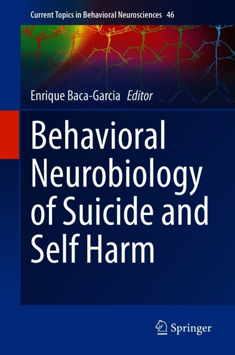 Behavioral Neurobiology of Suicide and Self Harm, 1st Edition - FULL INSTANT DOWNLOAD | PDF DOCX EPUB