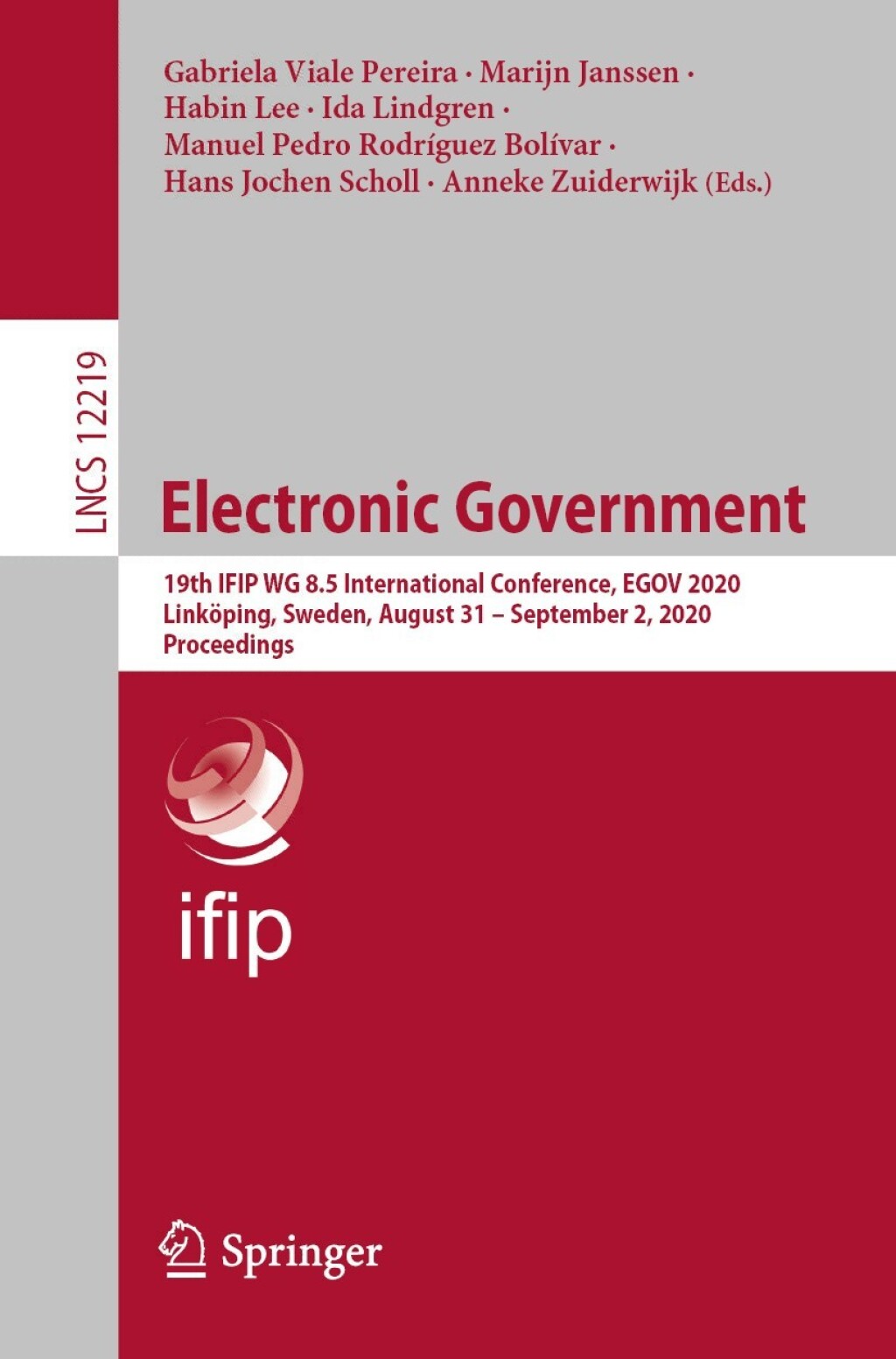 Electronic Government 19th IFIP WG 8.5 International Conference, EGOV 2020, Linköping, Sweden, August 31 – September 2, 2020, Proceedings 1st Edition