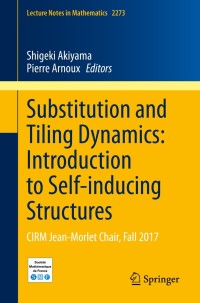 Imagen de portada: Substitution and Tiling Dynamics: Introduction to Self-inducing Structures 1st edition 9783030576653