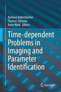 Cover image: Time-dependent Problems in Imaging and Parameter Identification 9783030577834