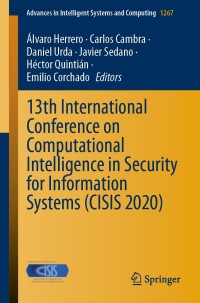 Imagen de portada: 13th International Conference on Computational Intelligence in Security for Information Systems (CISIS 2020) 1st edition 9783030578046