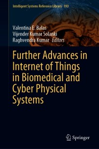 Cover image: Further Advances in Internet of Things in Biomedical and Cyber Physical Systems 9783030578343