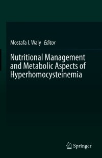 Cover image: Nutritional Management and Metabolic Aspects of Hyperhomocysteinemia 9783030578381