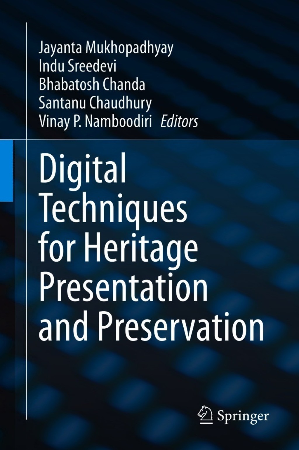 Digital Techniques for Heritage Presentation and Preservation