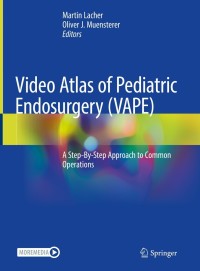Cover image: Video Atlas of Pediatric Endosurgery (VAPE) 9783030580421