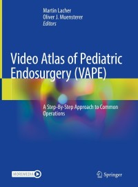 表紙画像: Video Atlas of Pediatric Endosurgery (VAPE) 9783030580421