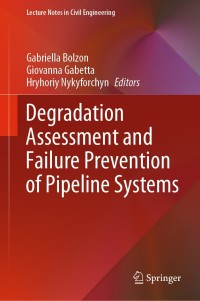 Imagen de portada: Degradation Assessment and Failure Prevention of Pipeline Systems 1st edition 9783030580728