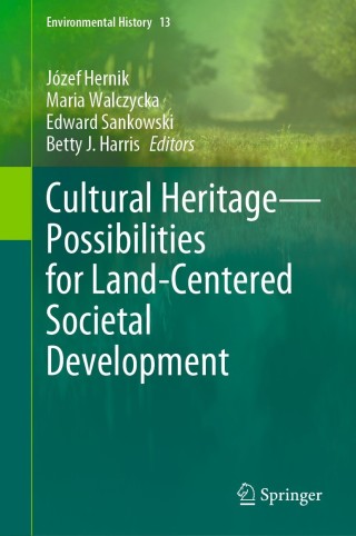 Cover image: Cultural Heritage—Possibilities for Land-Centered Societal Development 9783030580919