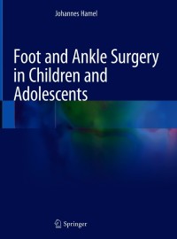 Cover image: Foot and Ankle Surgery in Children and Adolescents 9783030581077