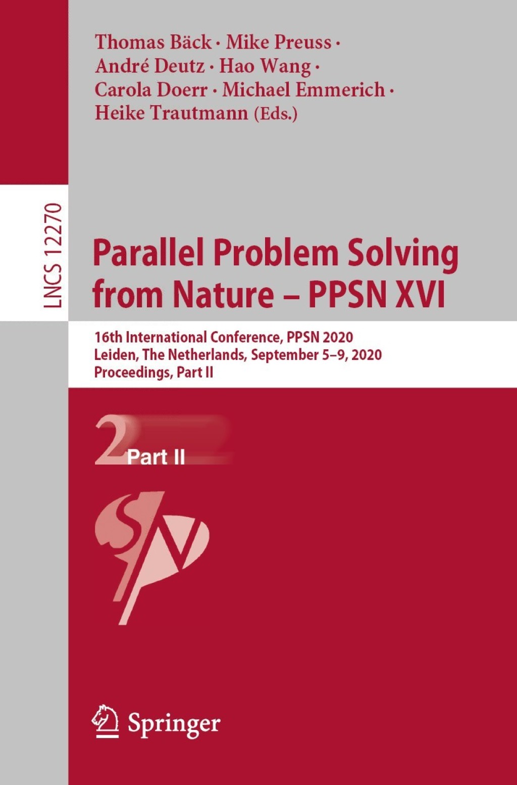 Parallel Problem Solving from Nature – PPSN XVI 16th International Conference, PPSN 2020, Leiden, The Netherlands, September 5-9, 2020, Proceedings, Part II 1st Edition
