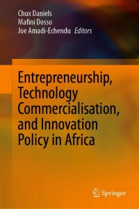 Titelbild: Entrepreneurship, Technology Commercialisation, and Innovation Policy in Africa 9783030582395