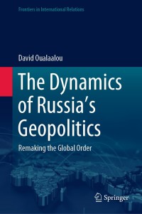 Titelbild: The Dynamics of Russia’s Geopolitics 9783030582548