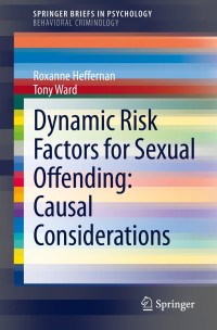 表紙画像: Dynamic Risk Factors for Sexual Offending 9783030582746