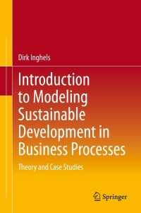 Cover image: Introduction to Modeling Sustainable Development in Business Processes 9783030584214