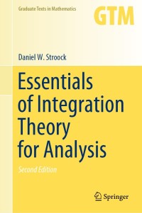 表紙画像: Essentials of Integration Theory for Analysis 2nd edition 9783030584771