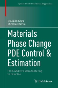 Cover image: Materials Phase Change PDE Control & Estimation 9783030584894