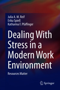 صورة الغلاف: Dealing With Stress in a Modern Work Environment 9783030584979