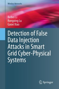 Cover image: Detection of False Data Injection Attacks in Smart Grid Cyber-Physical Systems 9783030586713