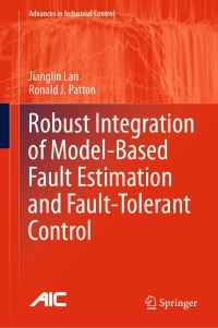 Imagen de portada: Robust Integration of Model-Based Fault Estimation and Fault-Tolerant Control 9783030587598
