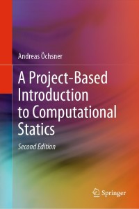 Cover image: A Project-Based Introduction to Computational Statics 2nd edition 9783030587703