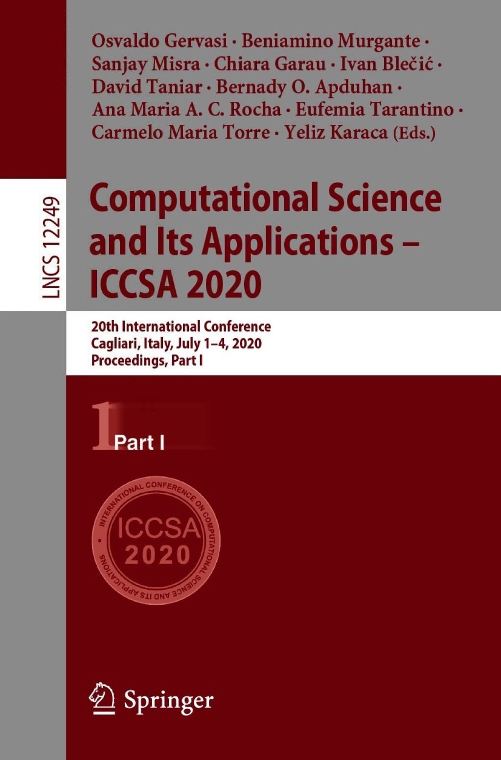 Computational Science and Its Applications – ICCSA 2020 20th International Conference, Cagliari, Italy, July 1–4, 2020, Proceedings, Part I 1st Edition