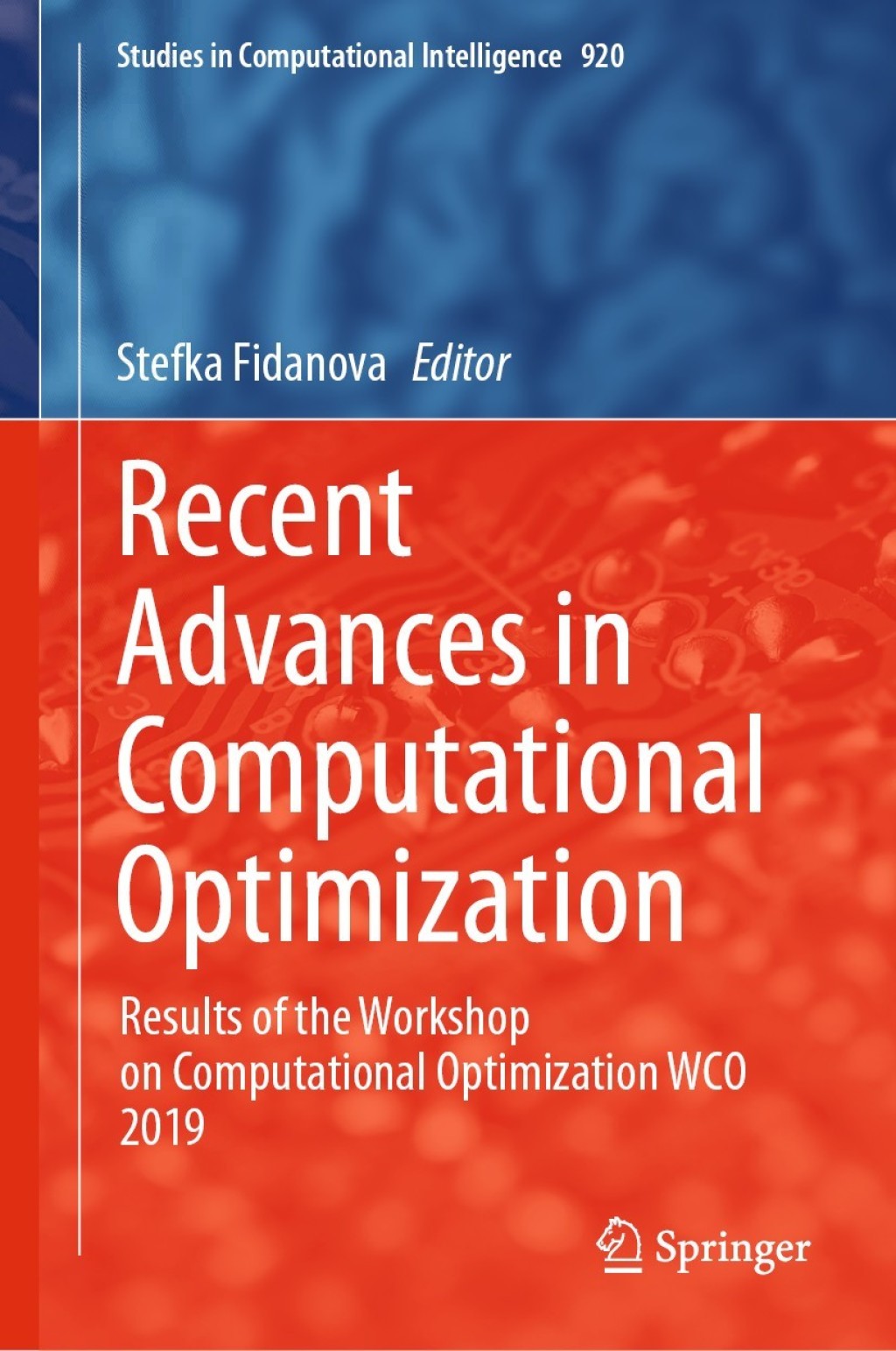 Recent Advances in Computational Optimization Results of the Workshop on Computational Optimization WCO 2019 1st Edition