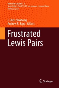 表紙画像: Frustrated Lewis Pairs 1st edition 9783030588878