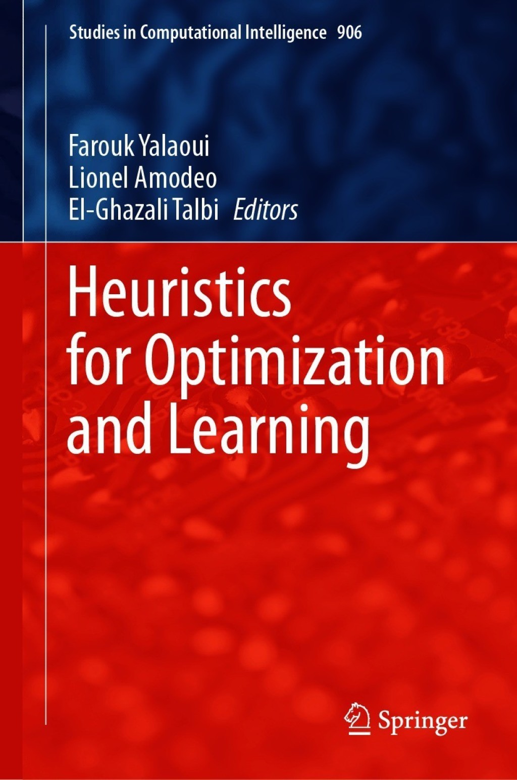 Heuristics for Optimization and Learning 1st Edition