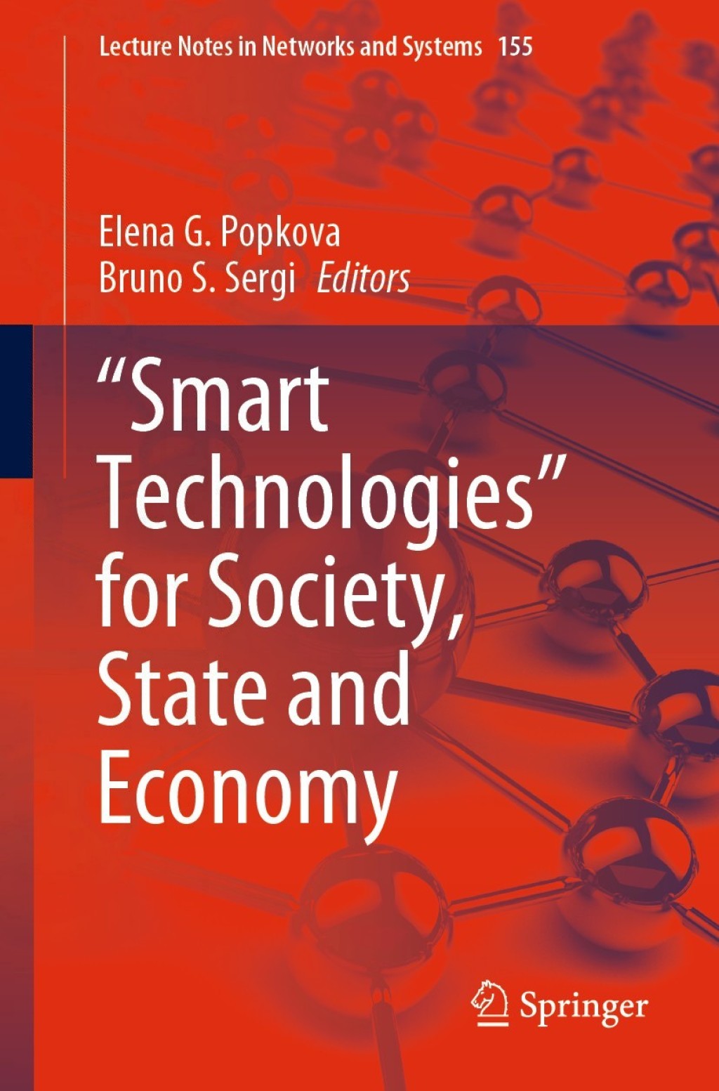 “Smart Technologies” for Society, State and Economy 1st Edition