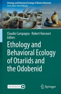 Cover image: Ethology and Behavioral Ecology of Otariids and the Odobenid 9783030591830