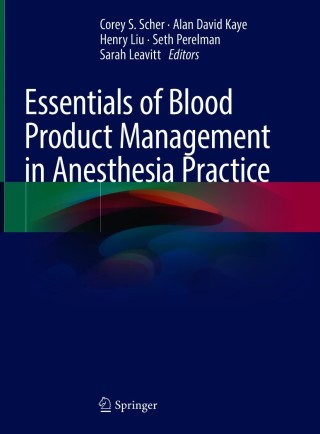 صورة الغلاف: Essentials of Blood Product Management in Anesthesia Practice 9783030592943