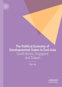 Omslagafbeelding: The Political Economy of Developmental States in East Asia 9783030593568