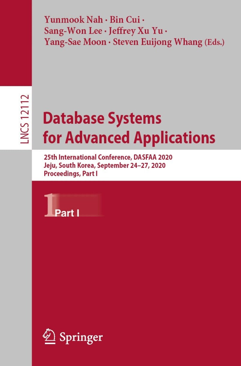 Database Systems for Advanced Applications 25th International Conference, DASFAA 2020, Jeju, South Korea, September 24–27, 2020, Proceedings, Part I 1st Edition