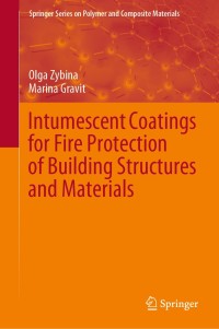 Omslagafbeelding: Intumescent Coatings for Fire Protection of Building Structures and Materials 9783030594213