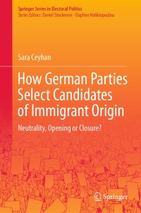 Cover image: How German Parties Select Candidates of Immigrant Origin 9783030594503