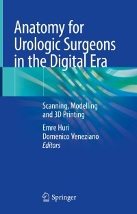 Cover image: Anatomy for Urologic Surgeons in the Digital Era 9783030594787