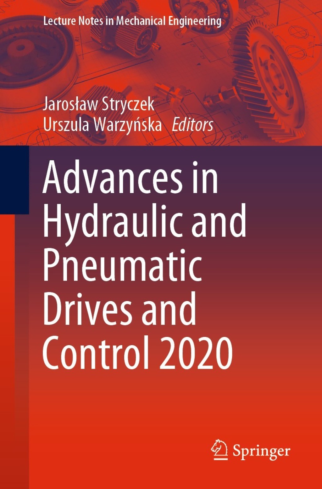 Advances in Hydraulic and Pneumatic Drives and Control 2020 1st Edition