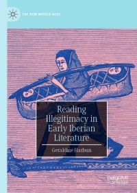 Cover image: Reading Illegitimacy in Early Iberian Literature 9783030595685