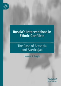 Cover image: Russia's Interventions in Ethnic Conflicts 9783030595722