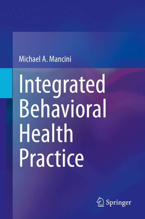 Integrated Behavioral Health Practice - FULL INSTANT DOWNLOAD | PDF DOCX EPUB