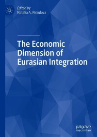 表紙画像: The Economic Dimension of Eurasian Integration 9783030598853