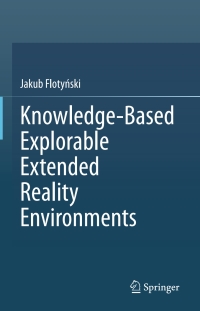 Imagen de portada: Knowledge-Based Explorable Extended Reality Environments 9783030599645