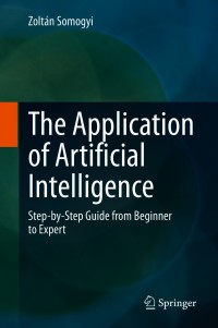 Cover image: The Application of Artificial Intelligence 9783030600310