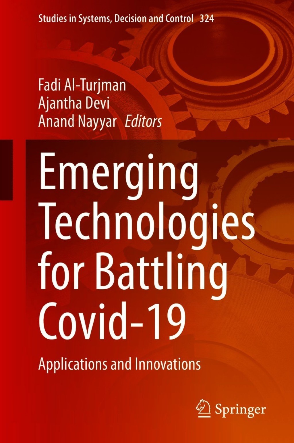 Emerging Technologies for Battling Covid-19 Applications and Innovations