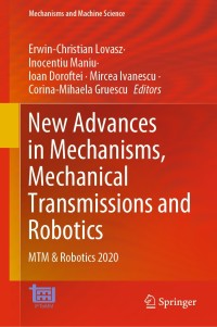 Imagen de portada: New Advances in Mechanisms, Mechanical Transmissions and Robotics 1st edition 9783030600754