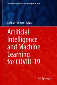 表紙画像: Artificial Intelligence and Machine Learning for COVID-19 9783030601874