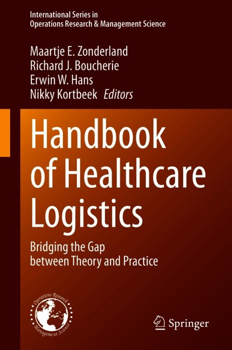 Handbook of Healthcare Logistics: Bridging the Gap between Theory and Practice - FULL INSTANT DOWNLOAD | PDF DOCX EPUB